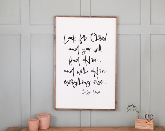 C. S. Lewis Look for Christ and Find Him Quote Christian Poster