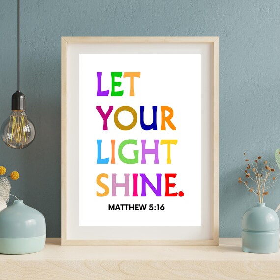 Bible Verse For Kids Let Your Light Shine Christian Prints Inspirational Quote Matthew 516 Wall Art Classroom Nursery Sign
