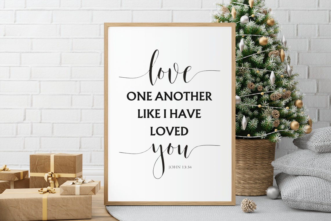 Love One Another Like I Have Loved You John 13:34 Scripture Poster - Image 3