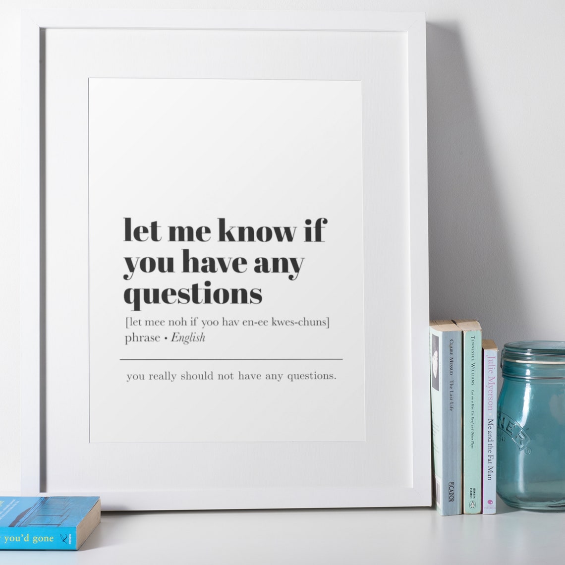 Let Me Know If You Have Any Questions Funny Definition Quote Poster - Image 2