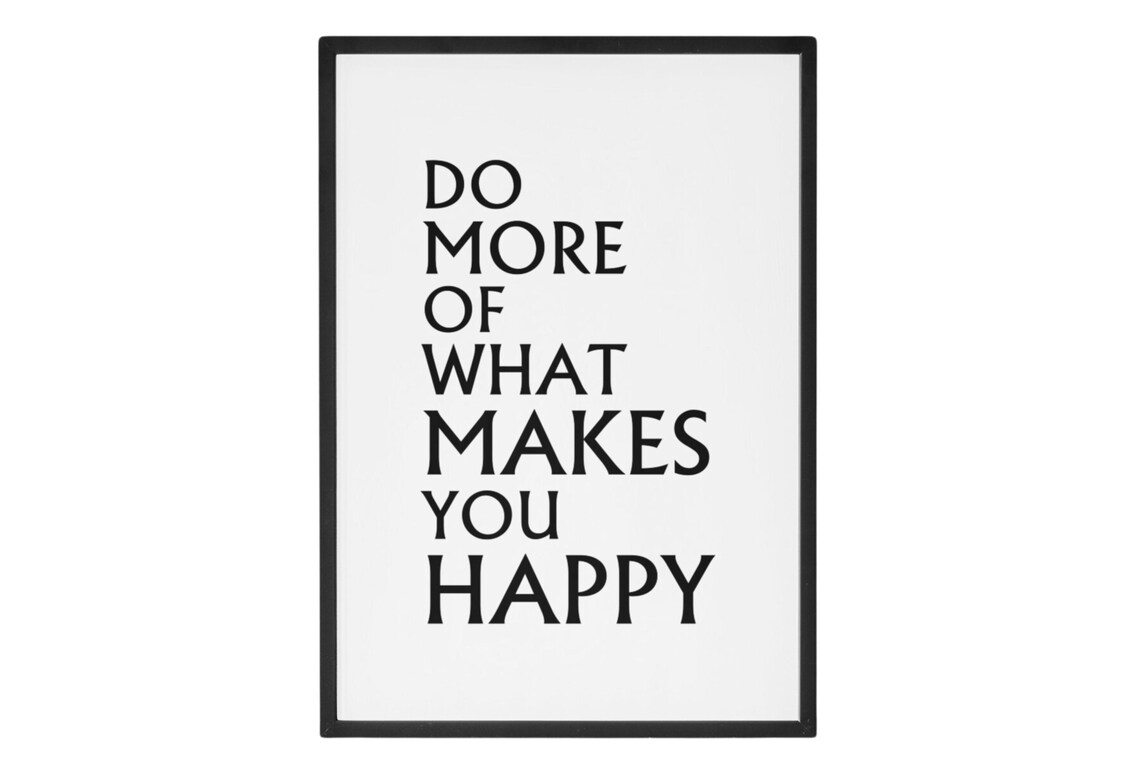 Do More Of What Makes You Happy Minimalist Happiness Quote Poster - Image 5