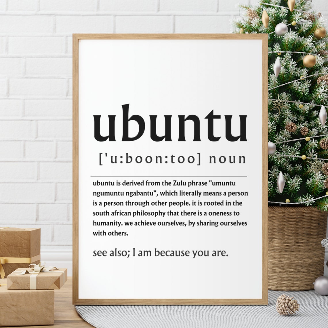 Ubuntu Zulu Philosophy Definition I Am Because You Are Poster - Image 9