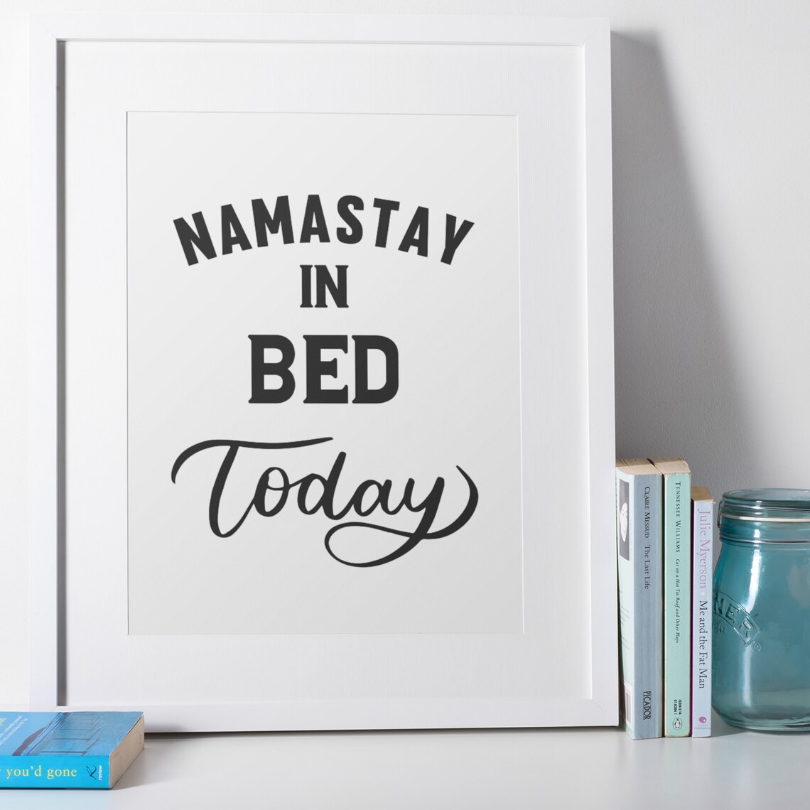 Namastay in Bed Today Funny Lazy Bedroom Typography Quote Poster - Image 3