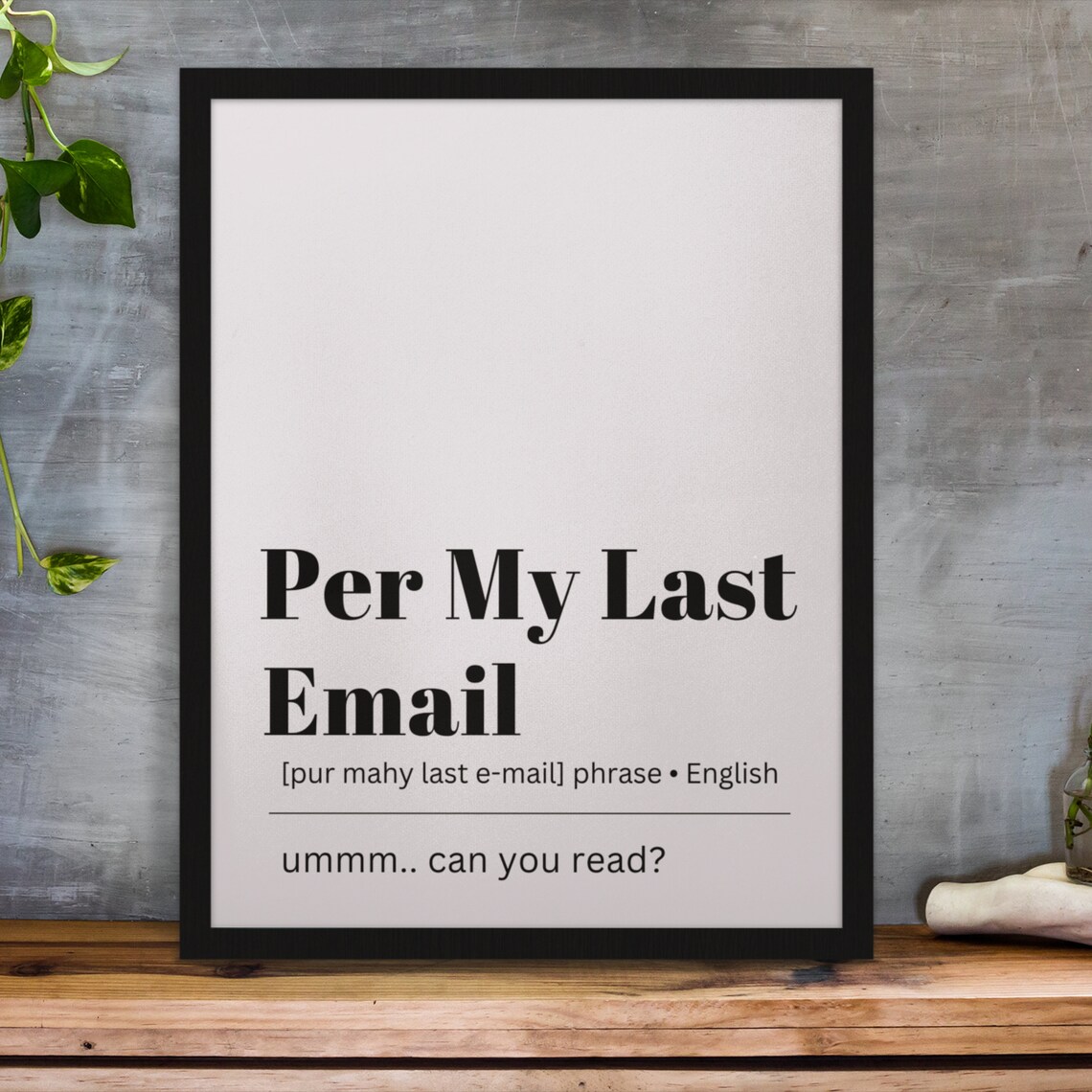 Per My Last Email Definition Meaning Print Funny Email Definition Prints Home Decor Wall Art Instant