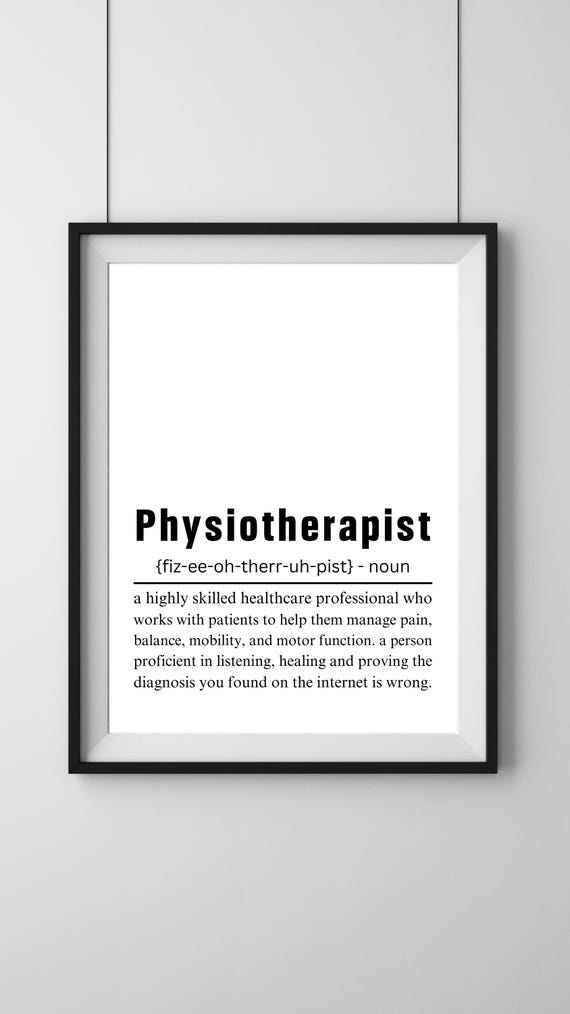 Physiotherapist Definition Art Print Physical Therapist Present For Physio Physiotherapy Graduation Artwork Gift