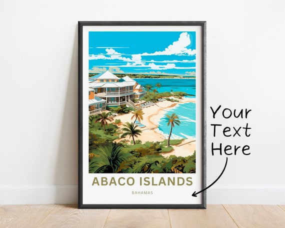 Personalized Abaco Islands Travel Print Abaco Islands Poster Bahamas Wall Art Framed Present Gift Bahamas Present