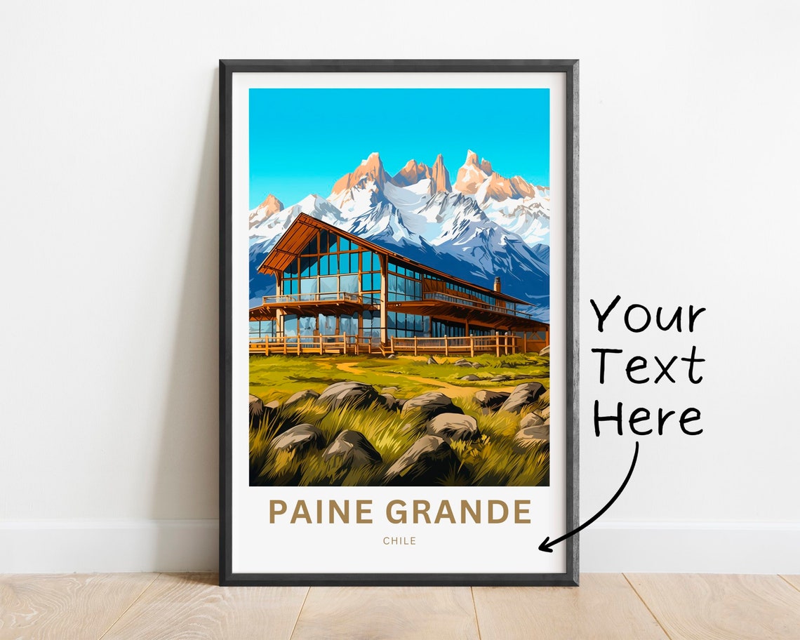 Personalized Paine Grande Chile Lodge Poster Custom Your Text