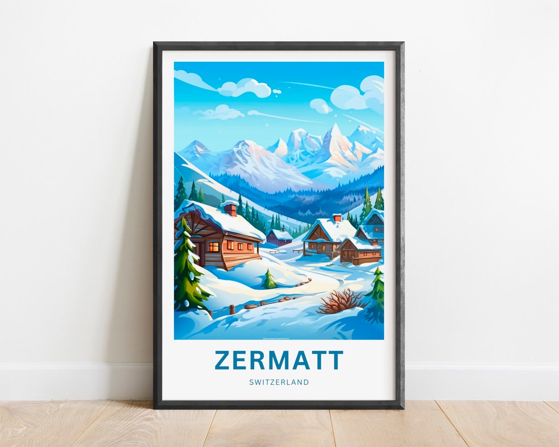 Zermatt Switzerland Alpine Chalets Snowy Peaks Matterhorn Poster