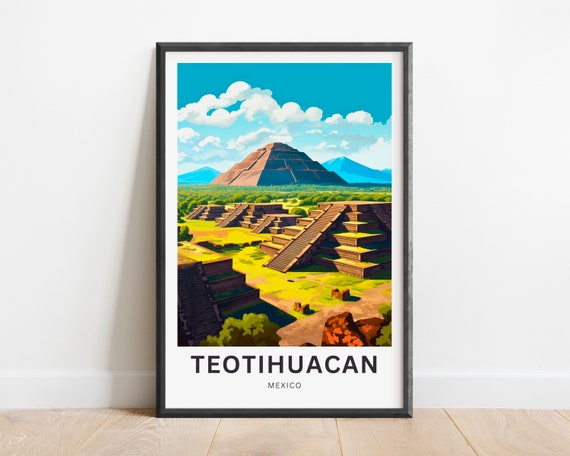 Teotihuacan Travel Print Teotihuacan Poster Mexico Wall Art Framed Present Gift Mexico Present
