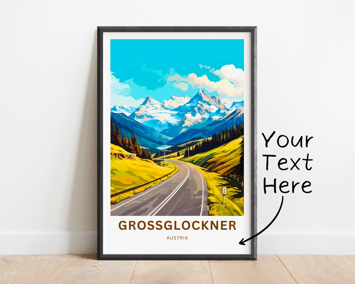 Grossglockner Austria Custom Sunny Meadow Road Mountain Poster