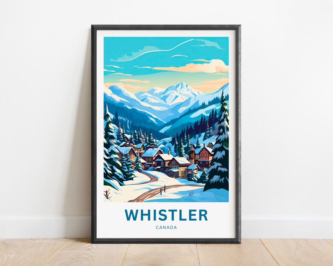Whistler Canada Snowy Village Alpine Peaks Winter Scene Travel Poster