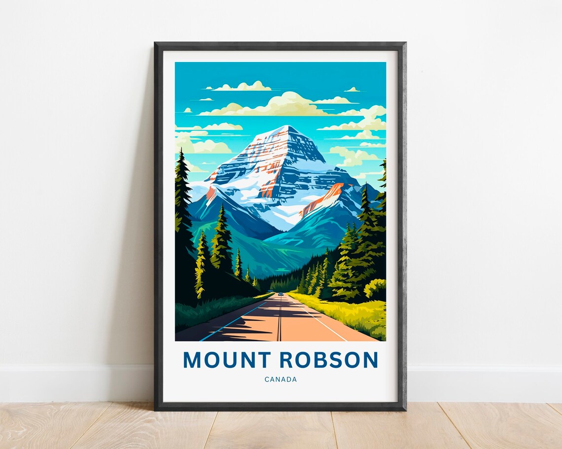 Mount Robson Canada Forest Road To Snowy Peak Scenic Travel Poster