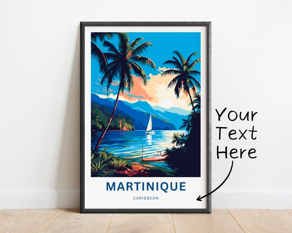 Personalized Martinique Travel Print Martinique Poster Caribbean Wall Art Framed Present Gift Caribbean Present