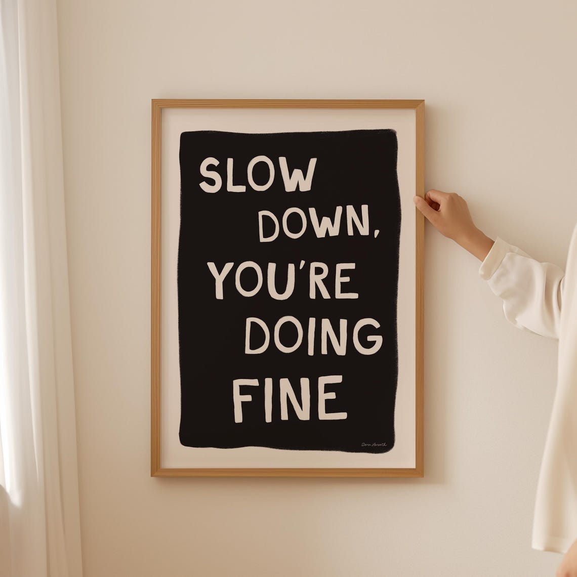 Slow Down You Are Doing Fine Black Bold Motivational Typography Poster