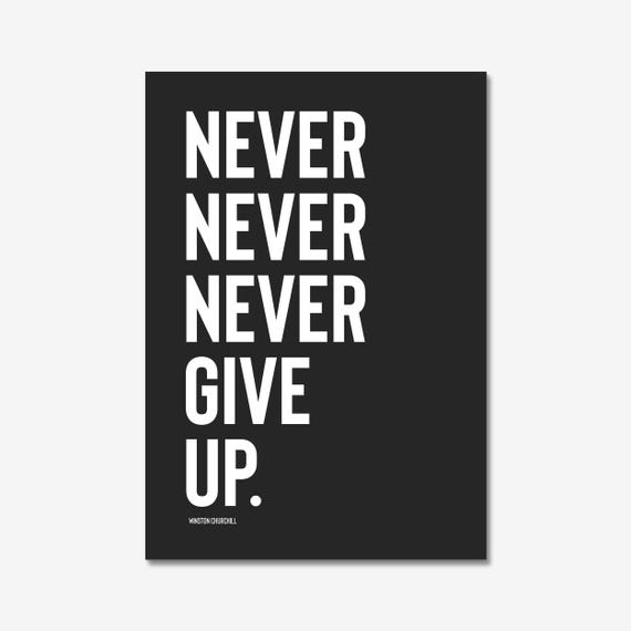 Never Give Up Wall Print Retro Wall Art Trendy Wall Art Typography Motivational Quote Inspirational Quote Black