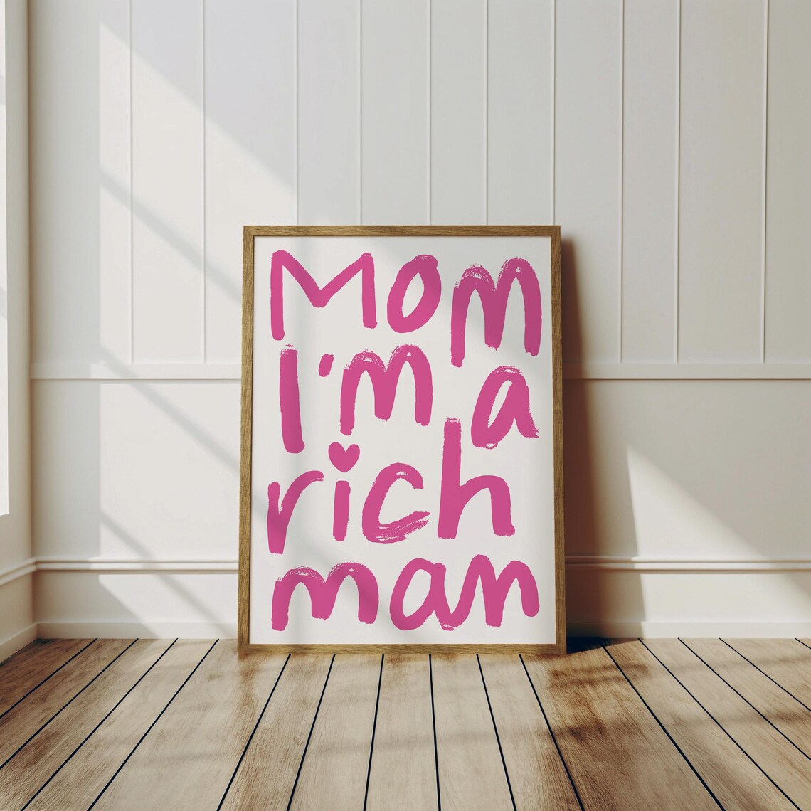 Mom I Am a Rich Man Sassy Bold Pink Brush Feminist Quote Poster - Image 3