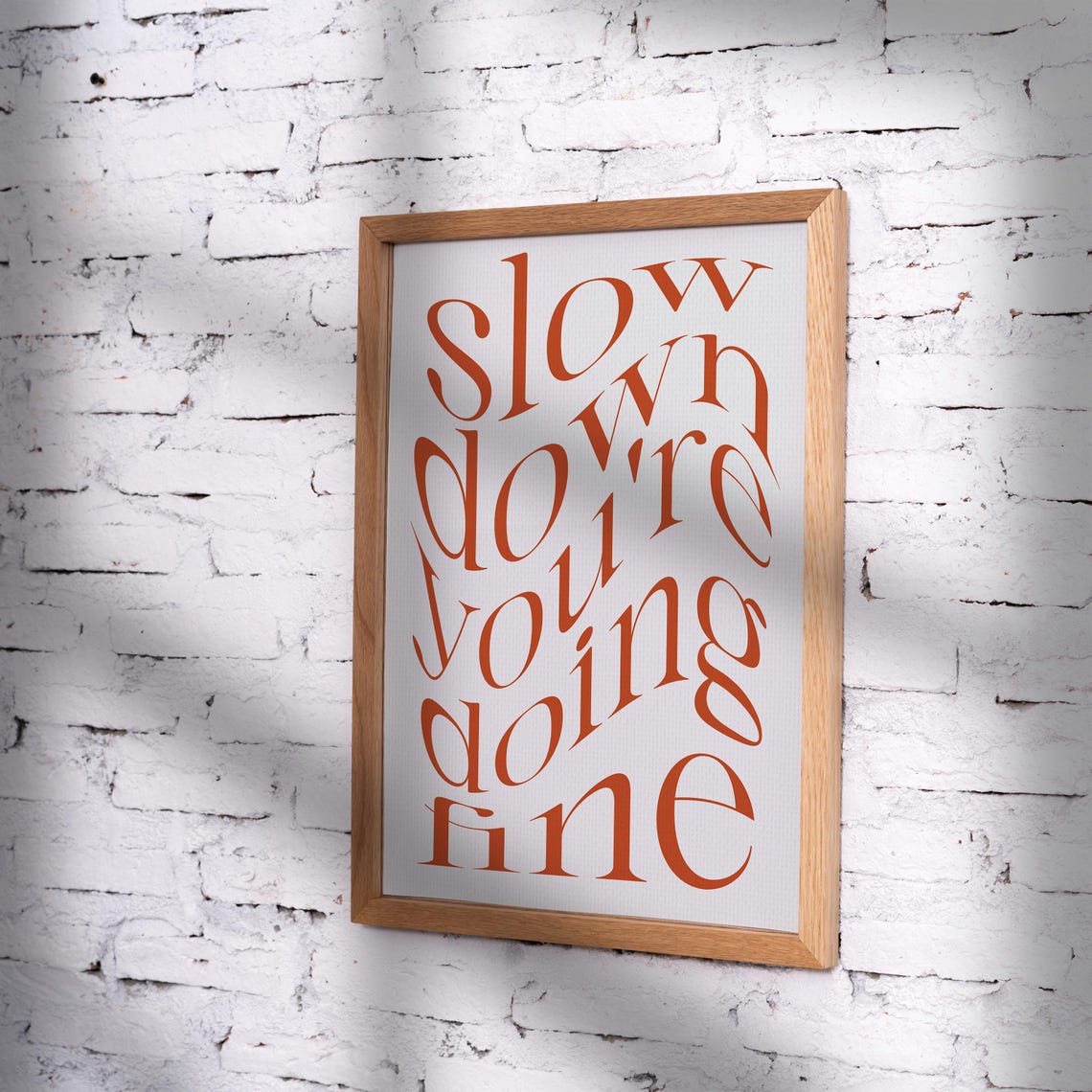 Slow Down Youre Doing Fine Rust Script Poster Encouraging Calm Art - Image 3