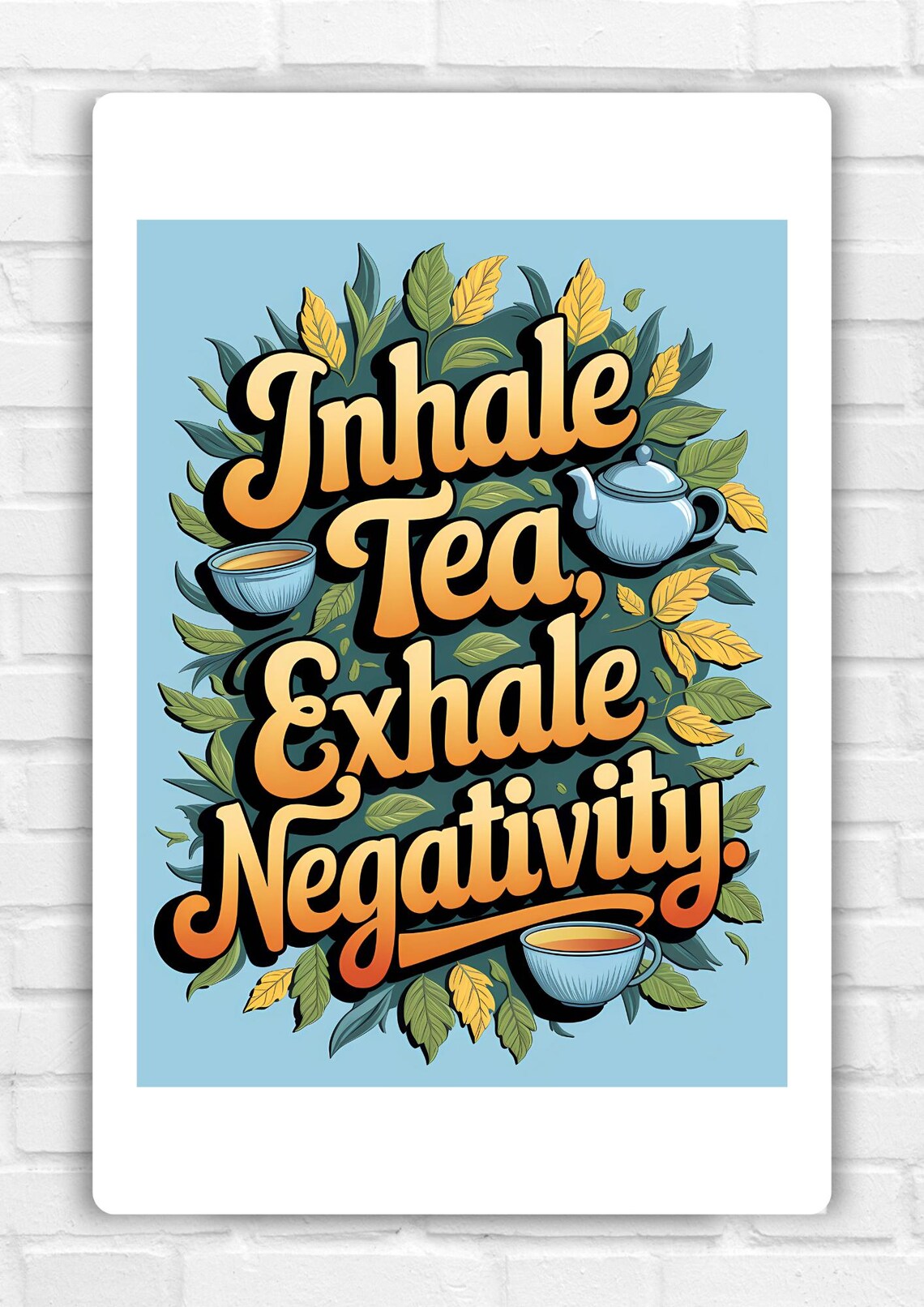 Tea Humor Wall Art Print, Tea Lover Decor - Image 5