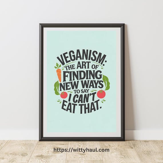 Funny Kitchen Humor, Vegan Jokes Art Print
