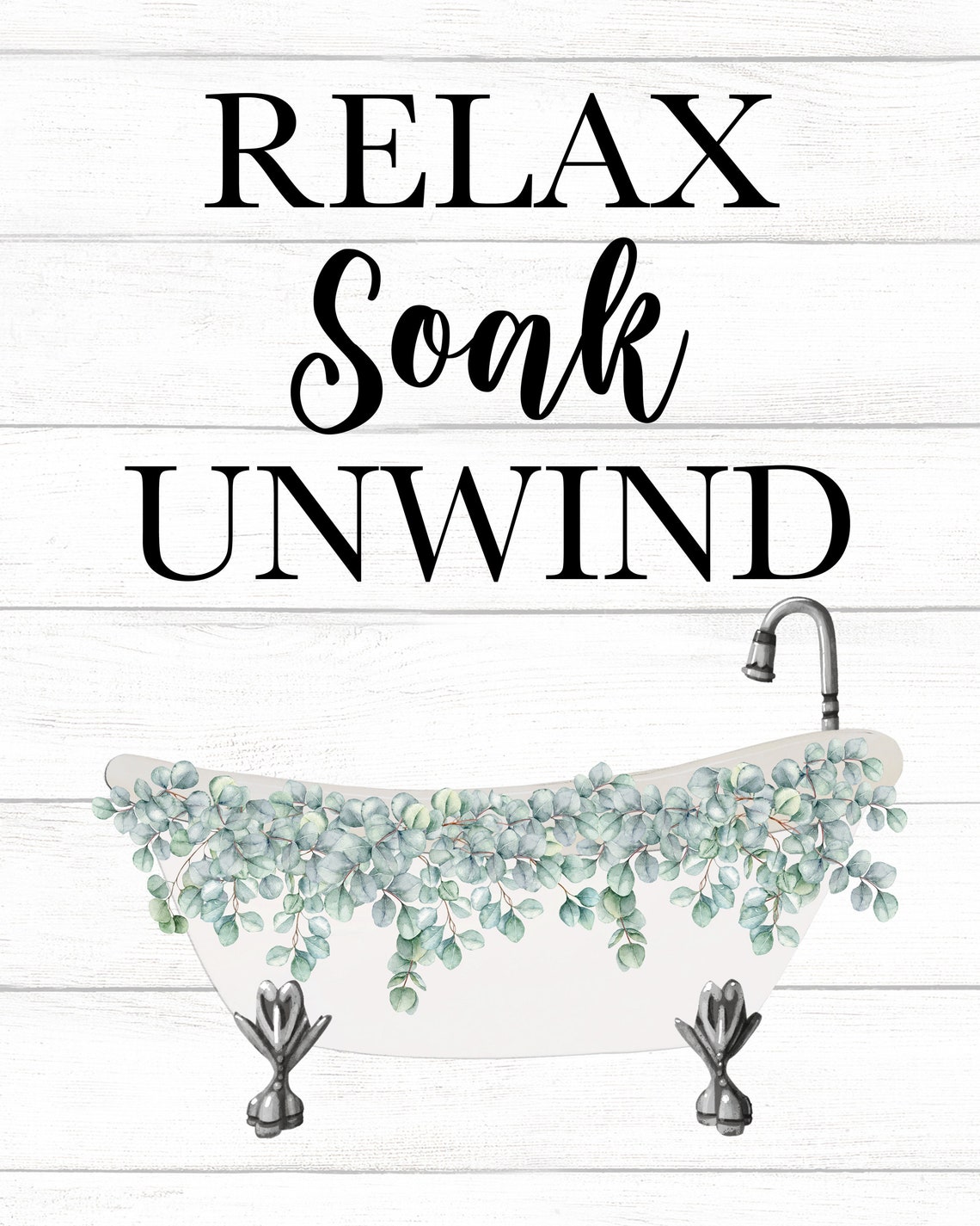 Relax Soak Unwind White Clawfoot Tub With Eucalyptus Wall Art - Image 2