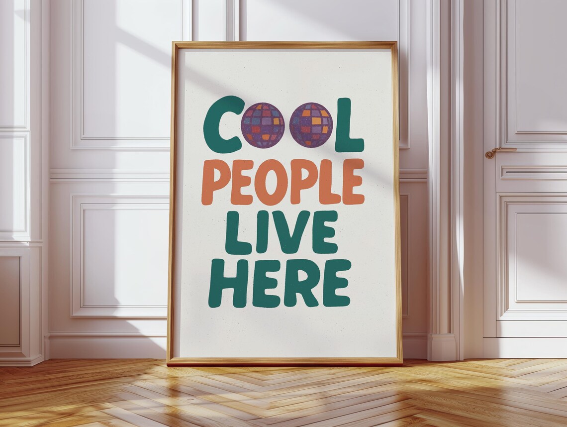 Cool People Live Here Quote Poster