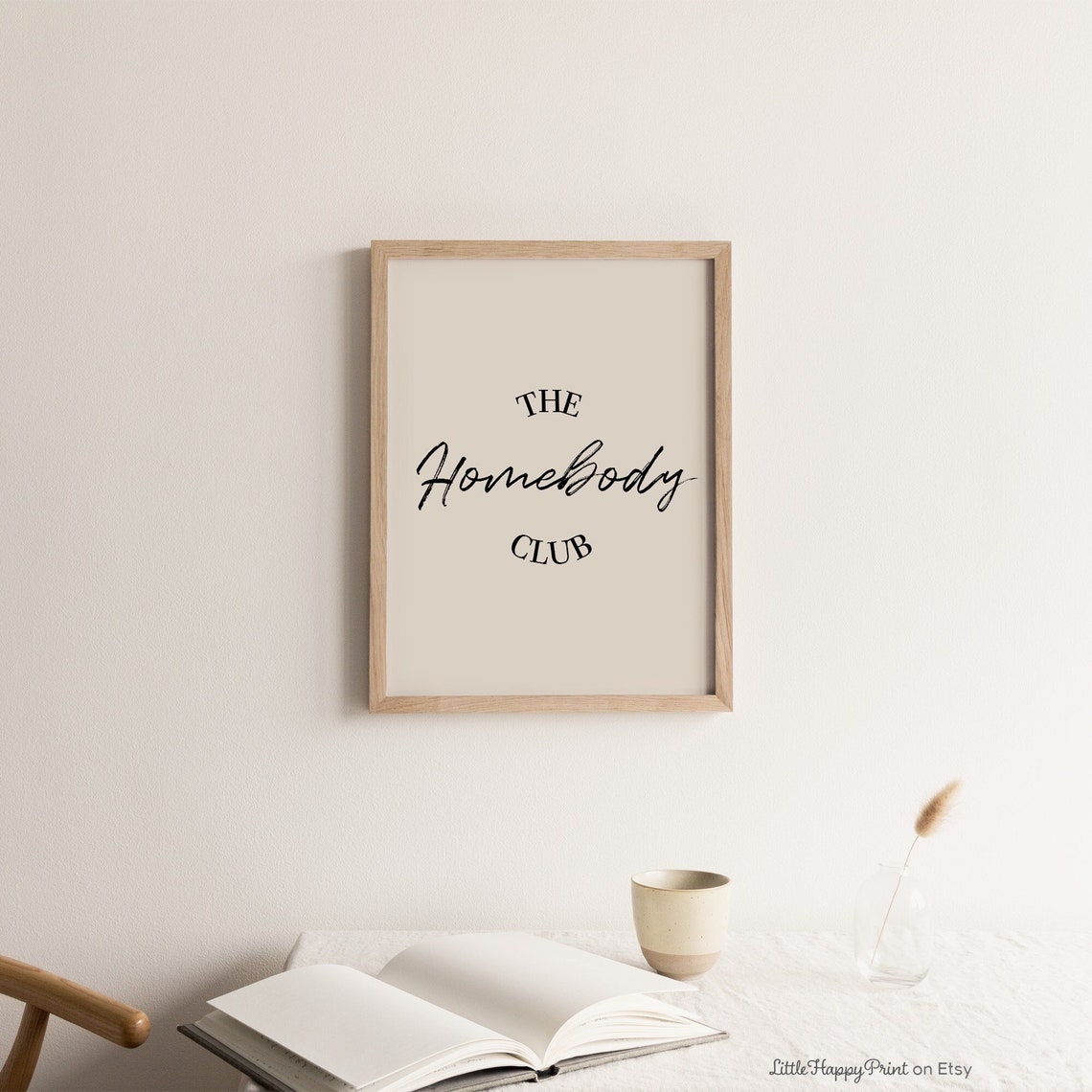 The Homebody Club Elegant Script Minimalist Beige Quote Poster