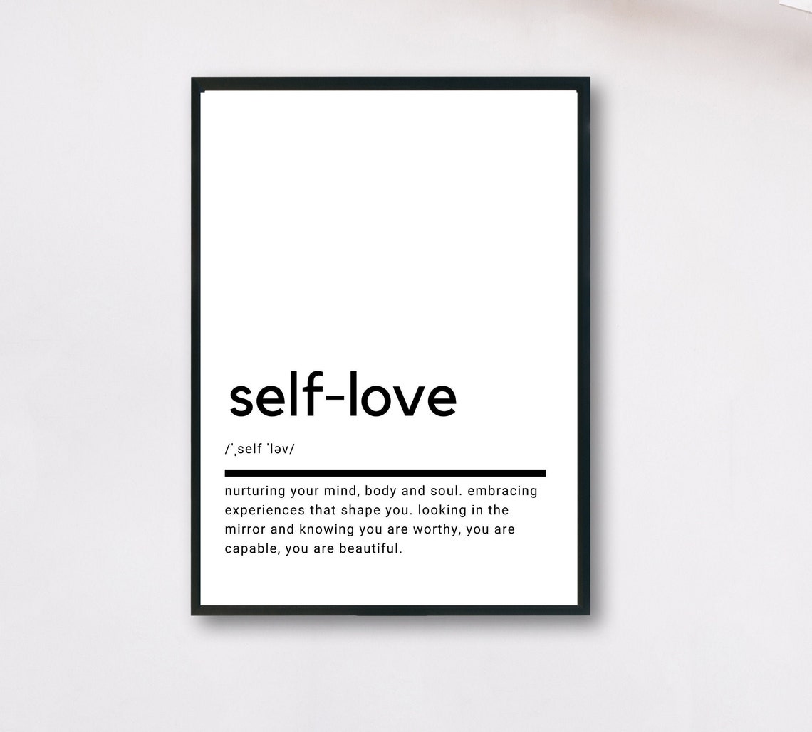 Self Love Definition Minimalist Black White Affirmation Quote Poster