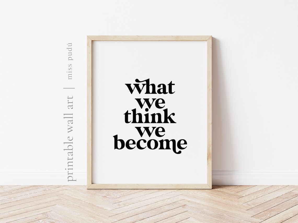What We Think We Become Mindset Quote Poster Bold Serif Typography Decor - Image 2