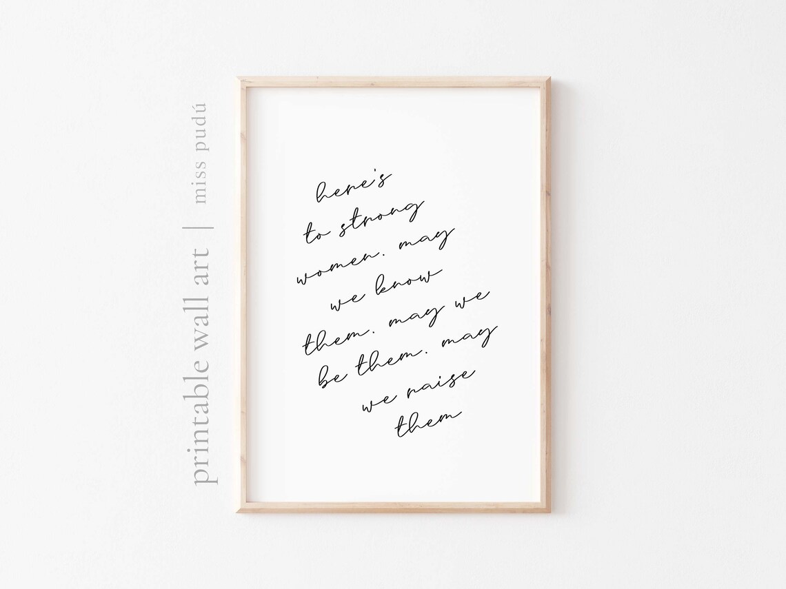 Here Is to Strong Women Feminist Quote Empowerment Minimalist Wall Art