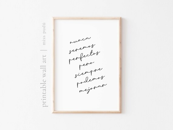 Nunca Seremos Perfectos Pero Siempre Podemos Mejorar Quote Poster