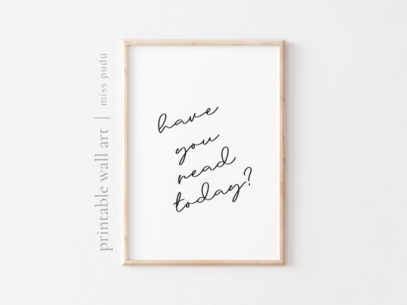 Have You Read Today Book Lover Script Typography Reading Nook Poster