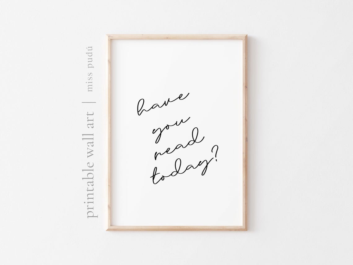 Have You Read Today Book Lover Script Typography Reading Nook Poster