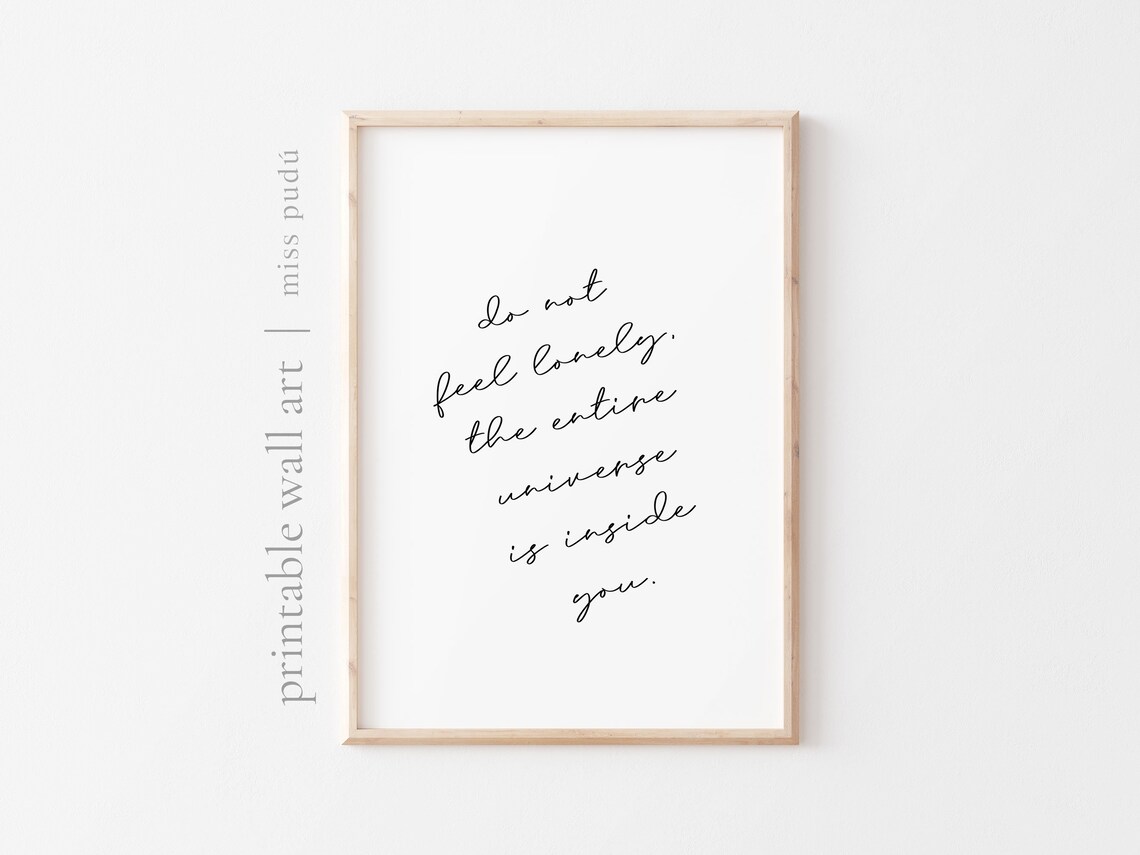 Do Not Feel Lonely Quote Poster Universe Inside You Script Comfort Wall Decor - Image 2