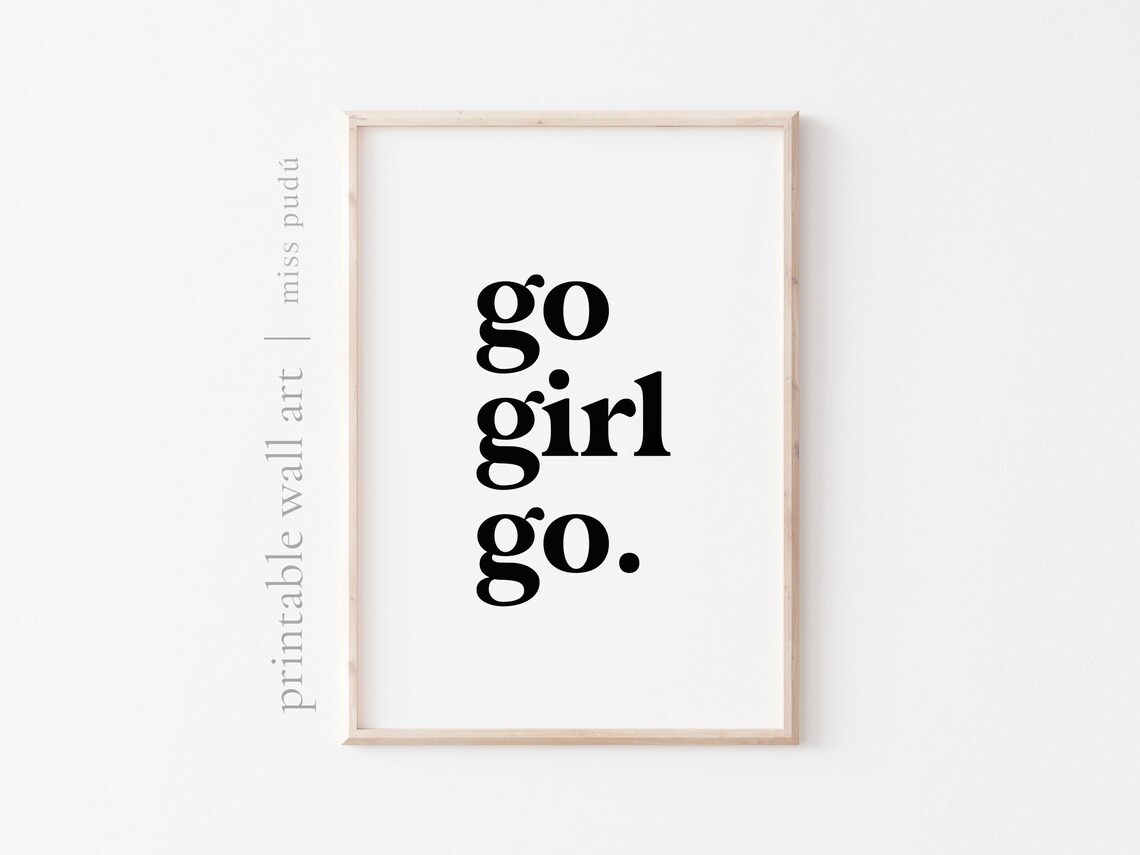 Go Girl Go Bold Typography Motivational Girl Power Quote Wall Art