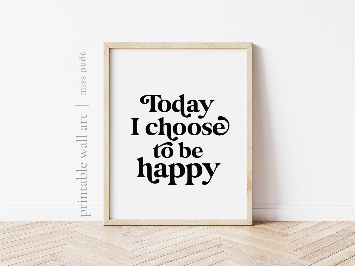 Today I Choose To Be Happy Positive Poster Daily Affirmation Typography Quote - Image 2