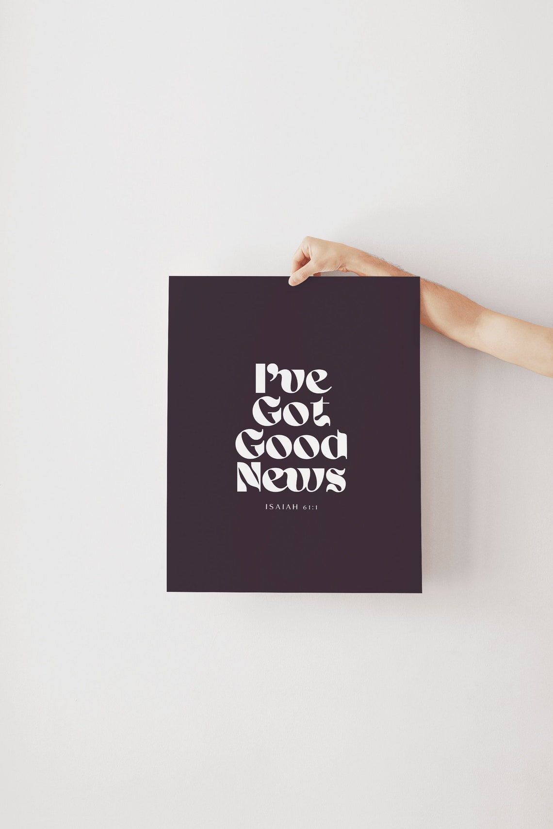 I've Got Good News Isaiah 61:1 Bold Typography Dark Plum Poster - Image 3