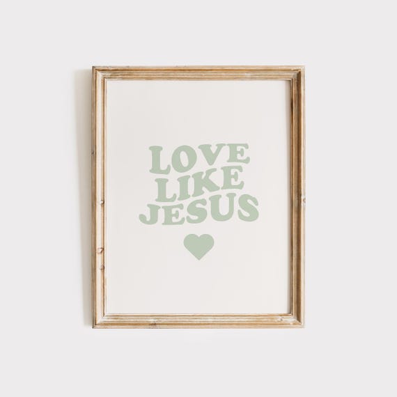 Love Like Jesus Christian Wall Art Bible Verse Quote Coastal Granddaughter Prints Sea Foam Green Wall Art Minimalist Faith Inspired Poster