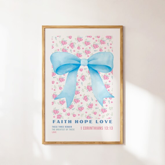 Faith Hope Love 1 Corinthians 13 13 Blue Bow Pink Floral Christian Wall Art