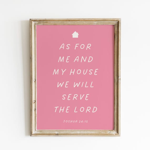 Joshua 2415 Christian Wall Art Bible Verse Wall Art Wall Art Quote Pink Preppy Room Decor Aesthetic Art Trendy Apartment Decor