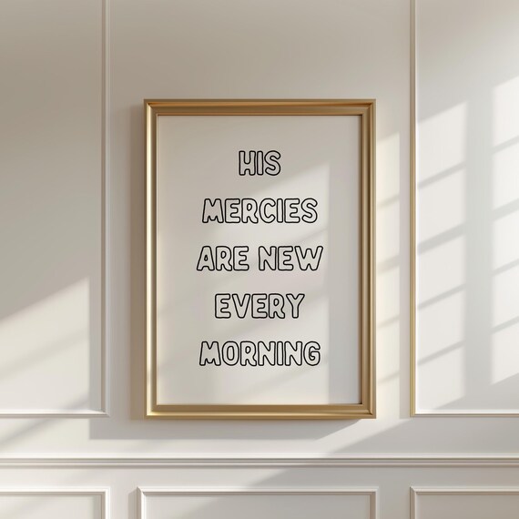 His Mercies Are New Every Morning Outline Bubble Letter Faith Poster