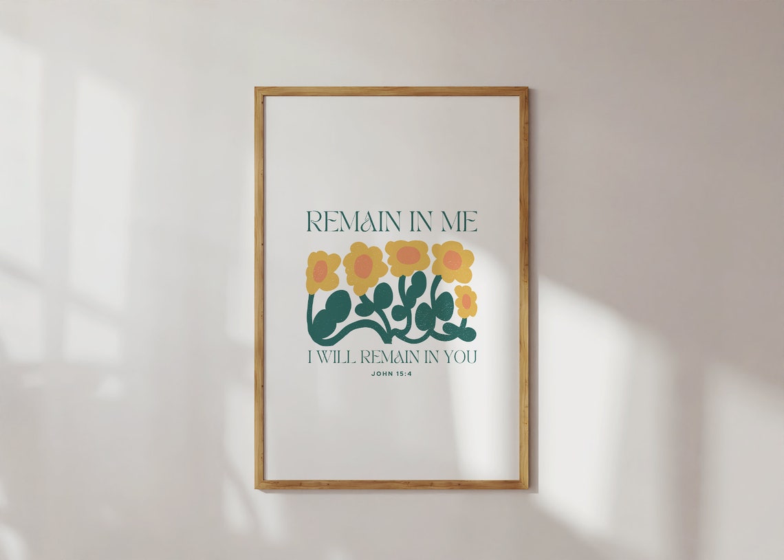 Remain In Me I Will Remain In You John 15 Floral Two Piece Poster - Image 3