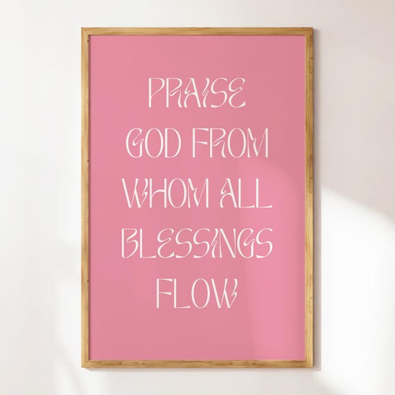Doxology Christian Wall Art Minimalist Poster Wall Art Bible Verse Housewarming Gift Pink Trendy Wall Art Christian Quote Print