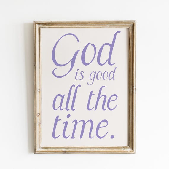 God Is Good All The Time Minimalist Purple Christian Typography Trendy Art Print Bible Verse Wall Art Baptism Gift