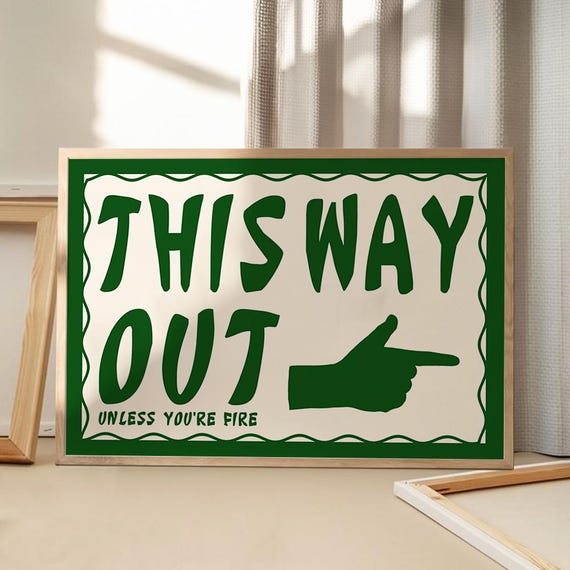 This Way Out Funny Art Poster Trendy Wall Apartment Decor Retro Home Print Printed Gift