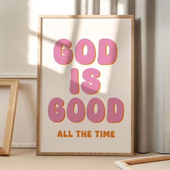 God Is Good All The Time Pink Bubble Letter Faith Wall Poster
