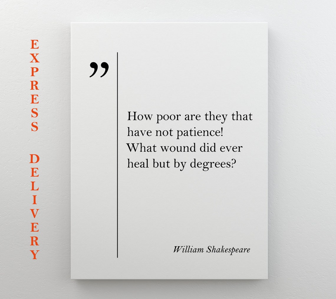 William Shakespeare Patience Quote Heal But By Degrees Print Art - Image 4