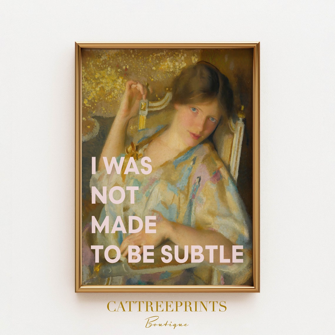 I Was Not Made To Be Subtle Vintage Portrait Quote Art Poster - Image 2