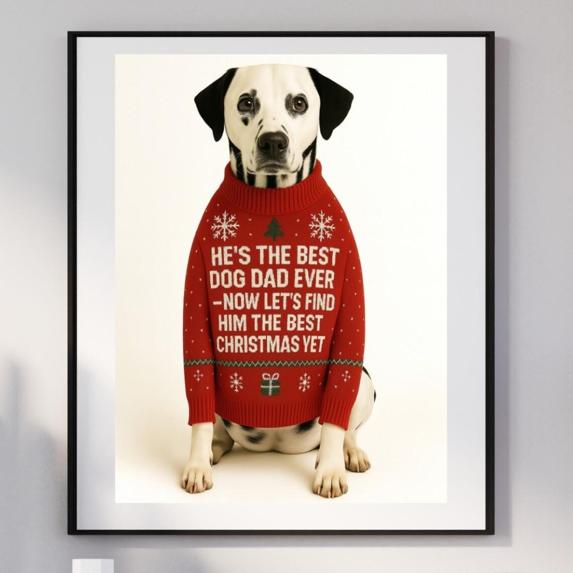 Dalmatian Christmas Best Dog Dad Ever Sweater Holiday Poster