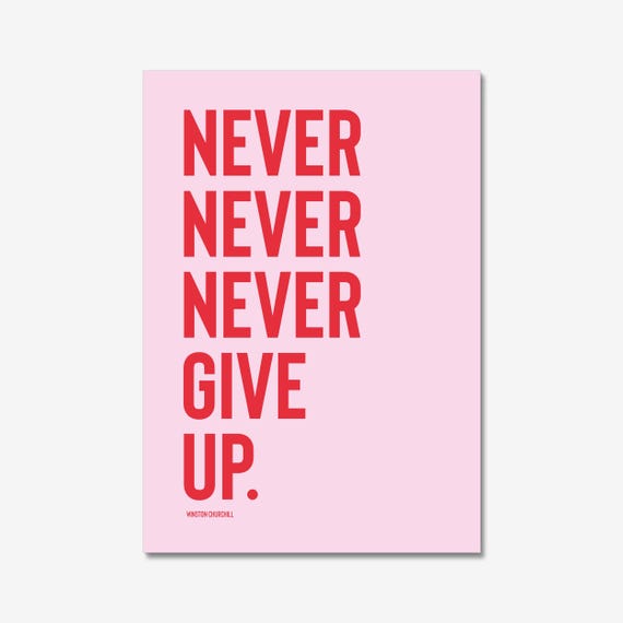 Never Give Up Wall Print Retro Wall Art Trendy Wall Art Typography Motivational Quote Inspirational Quote Pink