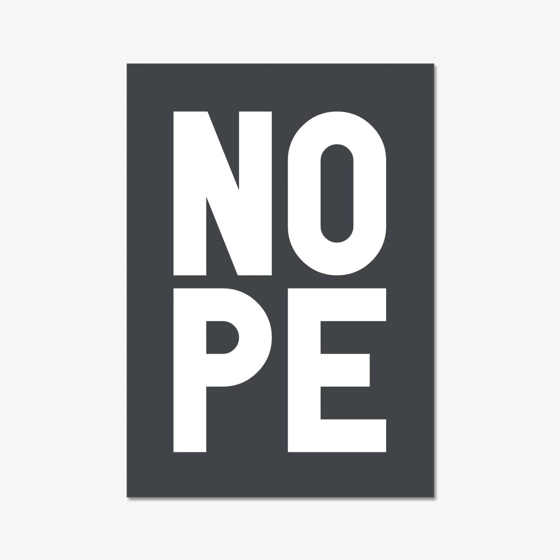 Nope White on Dark Charcoal Bold Minimalist Typography Poster